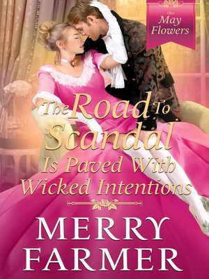 cover image of The Road to Scandal is Paved with Wicked Intentions